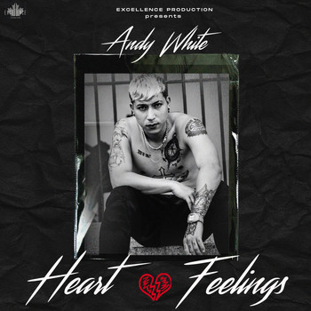 Andy White - Heart Feelings (Explicit)