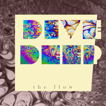 The Flow - Dive Deep