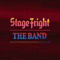The Band - Stage Fright (2020 Remix)