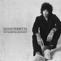 Julian Perretta - If I’m Being Honest