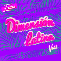 Dimensión Latina - Éxitos Dimensión Latina, Vol. 2 (Versión 2010)