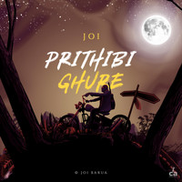 Joi - Prithibi Ghure