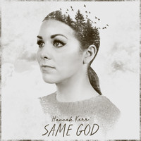 Hannah Kerr - Same God