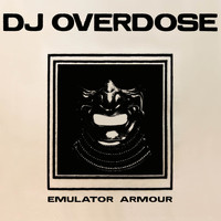 DJ Overdose - Emulator Armour