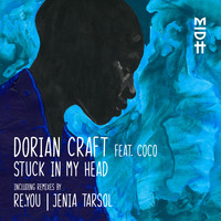Dorian Craft - Stuck in My Head