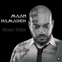 Maan Hamadeh - Music Talks