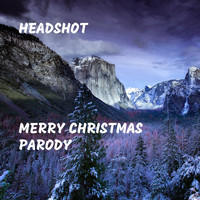 Headshot - Merry Christmas Parody (Explicit)