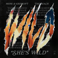 Merk & Kremont - She's Wild