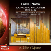 Fabio Nava - L’organo Walcker - Opus 5492
