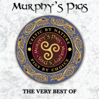 Murphy's Pigs - The Very Best Of Murphy's Pigs