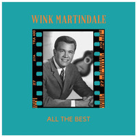 Wink Martindale - All the Best (Explicit)