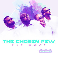 The Chosen Few of Omaha - Fly Away (Single)