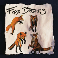 Foxx Bodies - Foxx Bodies (Explicit)