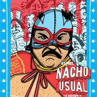Esohel - Nacho Usual (Explicit)