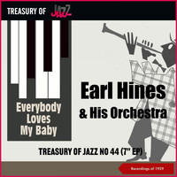 Earl Hines & His Orchestra - Everybody Loves My Baby - Treasury Of Jazz No. 44 (Recordings of 1929)