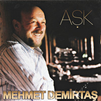 Mehmet Demirtaş - Aşk