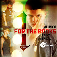 Murkx - 1 for the Books (feat. Brikz & Spizal) (Explicit)