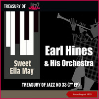 Earl Hines & His Orchestra - Sweet Ella May - Treasury Of Jazz No. 33 (Recordings of 1929)
