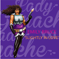 Emily Bruce - Slightly in Love