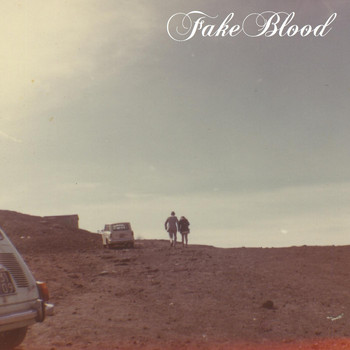 Fake Blood - Fake Blood (Explicit)
