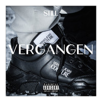 Still - Vergangen (Explicit)