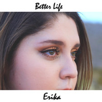Erika - Better Life