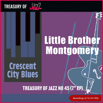 Little Brother Montgomery - Crescent City Blues - Treasury Of Jazz No. 45 (Recordings of 16.10.1936)