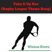 Winton Evers / - Take It up Kev (Rugby League Theme Song)