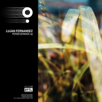 Lujan Fernandez - Perseverance EP