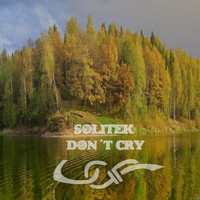Solitek - Don´t Cry