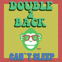 Double2back - Can't Sleep