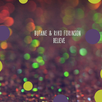 Butane & Riko Forinson - Believe