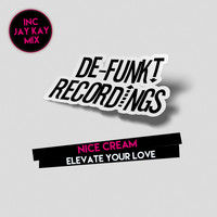 Nice Cream - Elevate Your Love