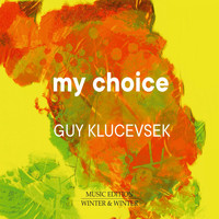Guy Klucevsek - My Choice