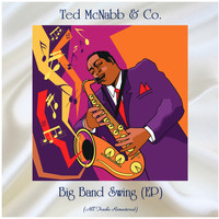 Ted McNabb & Co. - Big Band Swing (EP) (All Tracks Remastered)