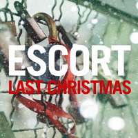 Escort - Last Christmas