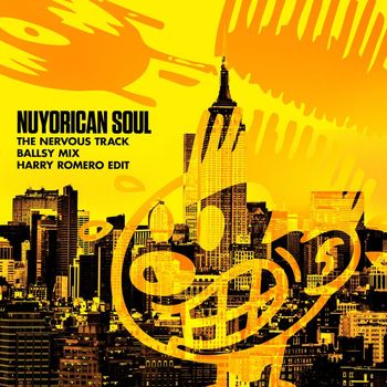Nuyorican Soul - The Nervous Track ((Ballsy Mix) [Harry Romero Edit])
