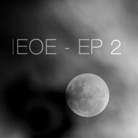 End of Ever - EP 2 (Explicit)