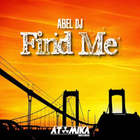 Abel Dj - Find Me