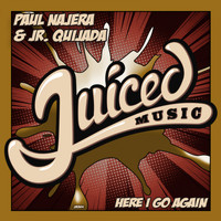 Paul Najera & Jr. Quijada - Here I Go Again
