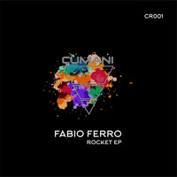 Fabio Ferro - Rocket EP