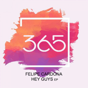 Felipe Cardona - Hey Guys