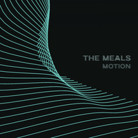 The Meals - Motion