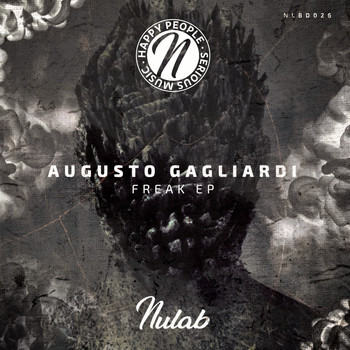 Augusto Gagliardi - Freak EP