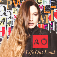 AO - Life out Loud (Lol [Explicit])