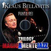 Klaus Bellavitis - Panta Rei (Magicamente Jazz Trilogy)