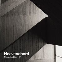 Heavenchord - Morning Star EP
