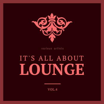 Various Artists - It's All About Lounge, Vol. 4