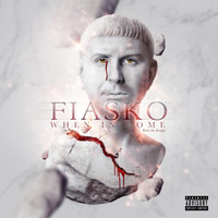 Fiasko - When in Rome (Explicit)