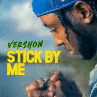 Vershon - Stick By Me (Explicit)